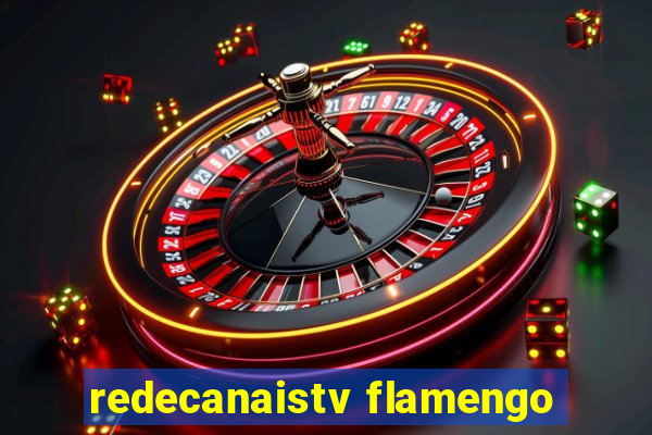 redecanaistv flamengo